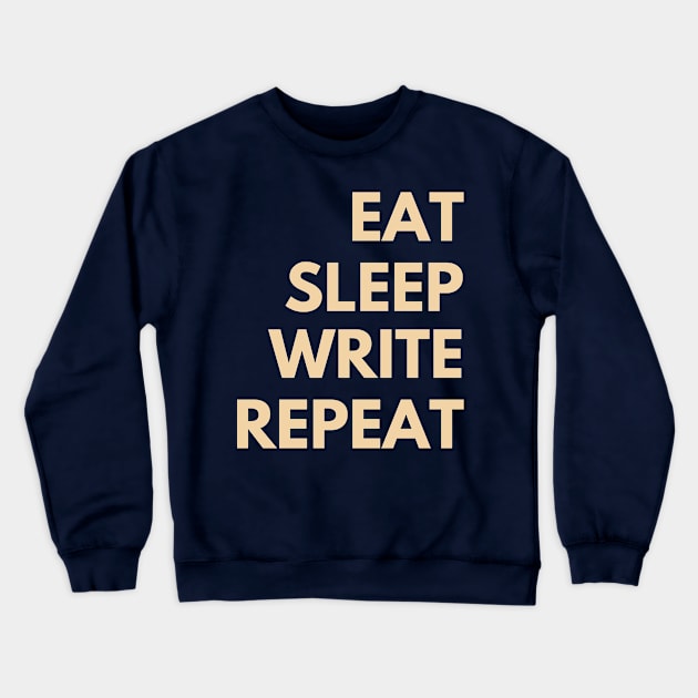 Eat, Sleep, Write, Repeat Crewneck Sweatshirt by Amanda Rountree & Friends